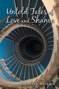 Cover: Untold Tales of Love and Shame - Xlibris Us