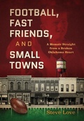 Cover: Football, Fast Friends, and Small Towns - Hawk Bookworks