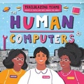 Cover: The Human Computers - BookLife Publishing
