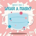 Cover: Why Do I Wear a Mask? - BookLife Publishing