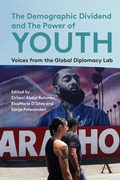 Cover: The Demographic Dividend and the Power of Youth - Anthem Press