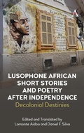 Cover: Lusophone African Short Stories and Poetry after Independence - Anthem Press