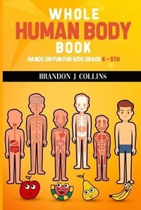 Abbildung von: Whole Human Body Book - Paramount Publisher