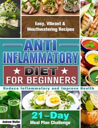 Abbildung von: Anti-Inflammatory Diet for Beginners - Andrew Waller
