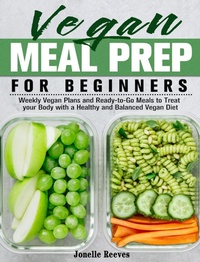 Abbildung von: Vegan Meal Prep for Beginners - Jonelle Reeves
