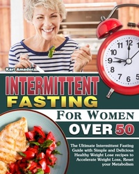 Abbildung von: Intermittent Fasting for Women Over 50 - Karl Amador