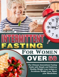 Abbildung von: Intermittent Fasting for Women Over 50 - Karl Amador
