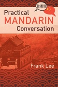 Cover: Practical Mandarin Conversation - New Leaf Media, LLC