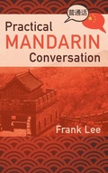 Cover: Practical Mandarin Conversation - New Leaf Media, LLC