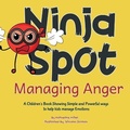 Cover: Ninja Spot Managing Anger - Made in Colors Publishers