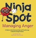 Cover: Ninja Spot Managing Anger - Made in Colors Publishers
