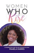 Cover: Women Who Rise- Pamela Harris - Kate Butler Books