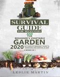 Cover: Survival Guide for Beginners AND The Beginner's Vegetable Garden 2020 - Tyler MacDonald