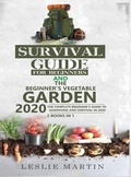 Cover: Survival Guide for Beginners and The Beginner's Vegetable Garden 2020 - Tyler MacDonald