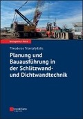 Cover: Planung und Bauausfuehrung in der Schlitzwand- und Dichtwandtechnik - Ernst & Sohn