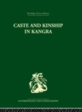 Cover: Caste and Kinship in Kangra - Routledge