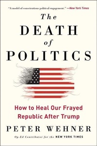 Enlarge image Cover: The Death of Politics - HarperOne