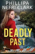 Cover: Deadly Past - Phillipa Nefri Clark