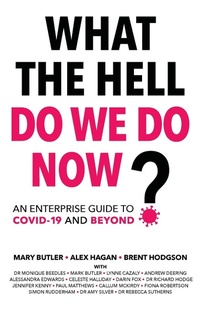 Enlarge image Cover: What The Hell Do We Do Now? - Kienco Pty Ltd