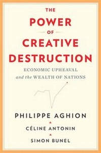 Enlarge image Cover: The Power of Creative Destruction - Harvard University Press