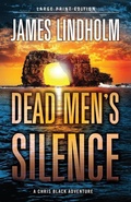 Cover: Dead Men's Silence - CamCat Publishing, LLC