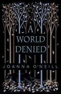 Cover: A World Denied - Wooden Hill Press