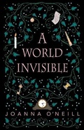 Cover: A World Invisible - Wooden Hill Press