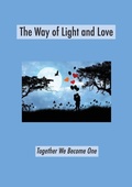 Cover: The Way of Light and Love - IngramSpark