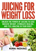 Cover: Juicing for Weight Loss (Juicing & Detox, #1) - Juicing & Detox