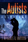 Cover: The Autists Anthology (Speculative Fiction Parable Anthology) - Midwest Journal Press