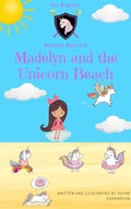 Cover: Madelyn and the Unicorn Beach (The Magical Madelyn Mayfield, #1) - Seven Stars Publishing
