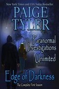 Cover: Edge of Darkness: The Complete First Season (Paranormal Investigations Unlimited) - Paige Tyler