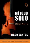 Cover: M&eacute;todo Solo - Iniciante - Tiago Santos