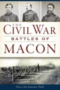 Cover: The Civil War Battles of Macon - History Press