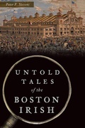 Cover: Untold Tales of the Boston Irish - History Press