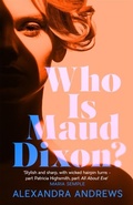 Cover: Who is Maud Dixon? - Tinder Press