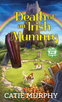 Enlarge image Cover: Death of an Irish Mummy - Kensington Publishing