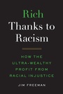 Cover: Rich Thanks to Racism - ILR Press