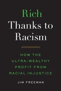 Cover: Rich Thanks to Racism - ILR Press
