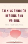 Cover: Talking through Reading and Writing - Rowman & Littlefield Publishers