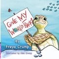 Cover: Give My World Back - Alex Crump Illustration