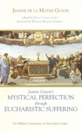 Cover: Jeanne Guyon's Mystical Perfection Through Eucharistic Suffering - Wipf & Stock Publishers