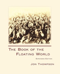 Enlarge image Cover: Book of the Floating World Expanded, The - Parlor Press, LLC