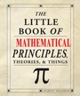 Cover: The Little Book of Mathematical Principles, Theories & Things - IMM Lifestyle Books