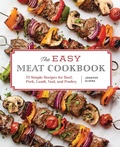 Cover: The Easy Meat Cookbook - Callisto Media Inc.