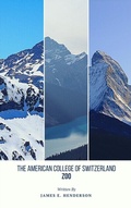 Cover: American College of Switzerland Zoo - Tablo Pty Ltd