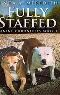 Cover: Fully Staffed (Canine Chronicles Book 1) - Blurb