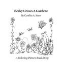 Cover: Becky Grows A Garden! - Cynthia A. \Starr