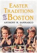 Cover: Easter Traditions in Boston - America Through Time