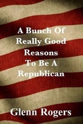 Cover: A Bunch Of Really Good Reason To Be A Republican - Simpson & Brook, Publishers